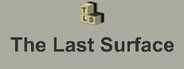 The Last Surface