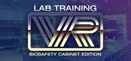 LabTrainingVR: Biosafety Cabinet Edition banner