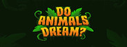 Do Animals Dream?