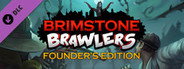 Brimstone Brawlers - Founder's Edition