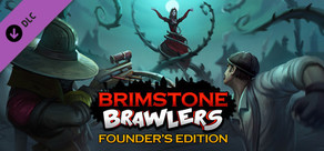 Brimstone Brawlers - Founder's Edition