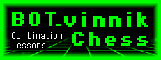 BOT.vinnik Chess: Combination Lessons, PC Mac Steam Game