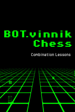 BOT.vinnik Chess: Combination Lessons
