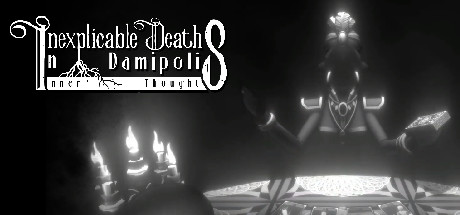 Inexplicable Deaths In Damipolis: Inner Thoughts Cover Image