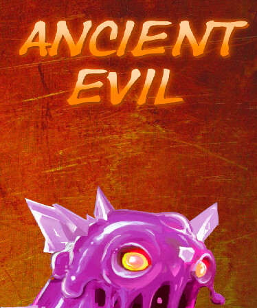 ANCIENT EVIL