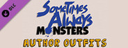 Sometimes Always Monsters - Author Outfits
