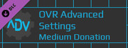 OVR Advanced Settings: Medium Donation