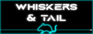 Whiskers & Tail