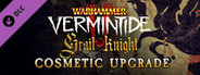 Warhammer: Vermintide 2 - Grail Knight Cosmetic Upgrade