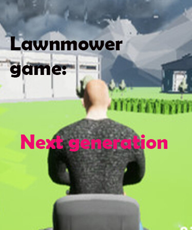 Lawnmower Game: Next Generation