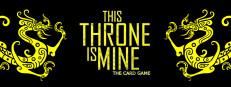 This Throne Is Mine - The Card Game