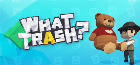 What Trash？ Cover Image