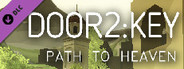 Door2:Key - Path to Heaven DLC