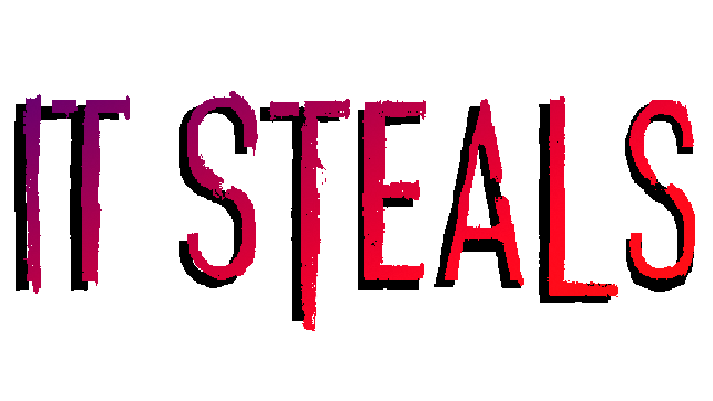 It Steals
