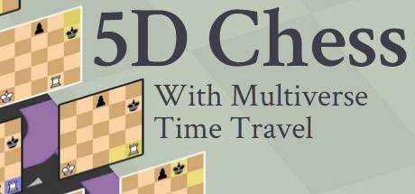 5D Chess With Multiverse Time Travel Cover Image