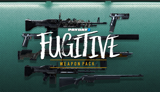 Steam で オフ Payday 2 Fugitive Weapon Pack