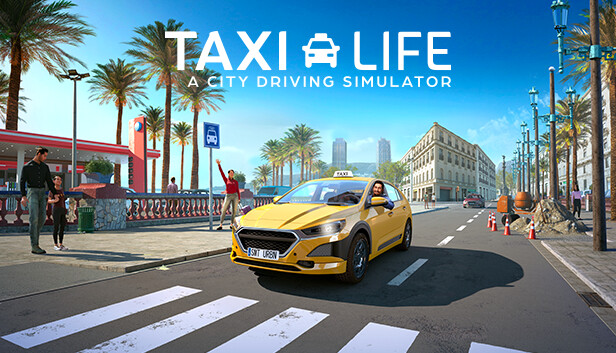 Taxi Life: A City Driving Simulator On Steam