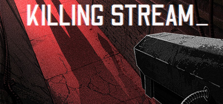 Killing Stream banner