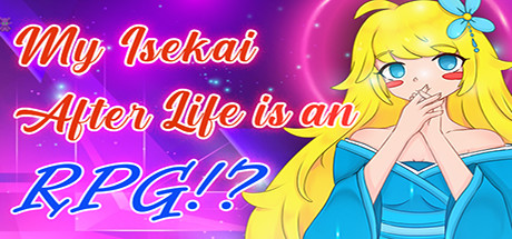 My Isekai After Life is an RPG!? banner