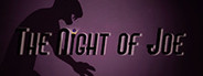 The Night of Joe