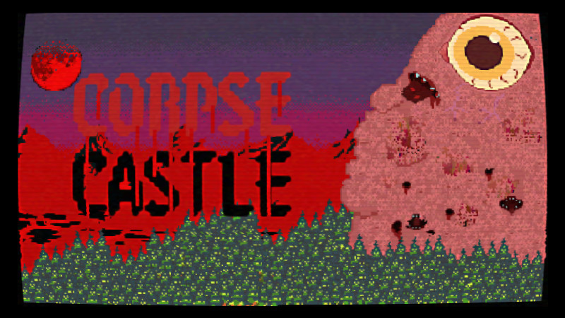 Corpse Castle Demo #6