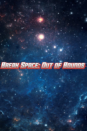 Break Space: Out of Bounds Demo #6