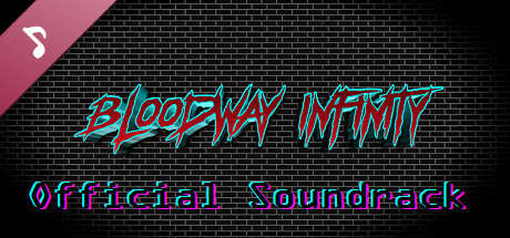 Bloodway Infinity Soundtrack banner image