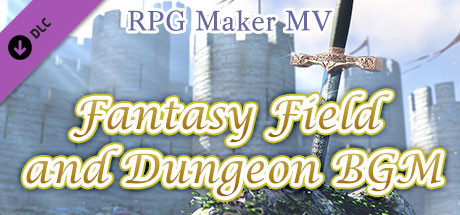 RPG Maker MV - Fantasy Field and Dungeon BGM banner image