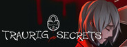 Traurig Secrets: Prologue