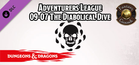 Fantasy Grounds - D&D Adventurer's League 09-07 The Diabolical Dive banner image