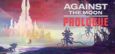 Against The Moon: Prologue Cover Image
