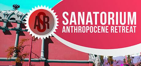 Sanatorium «Anthropocene Retreat» Cover Image