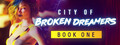 City of Broken Dreamers: Book One logo