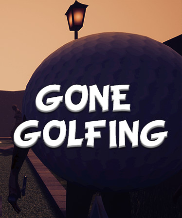 Gone Golfing
