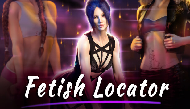 Steam - Fetish Locator Week One