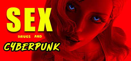 SEX, Drugs and CYBERPUNK title image