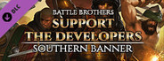 Battle Brothers - Support the Developers & Southern Banner
