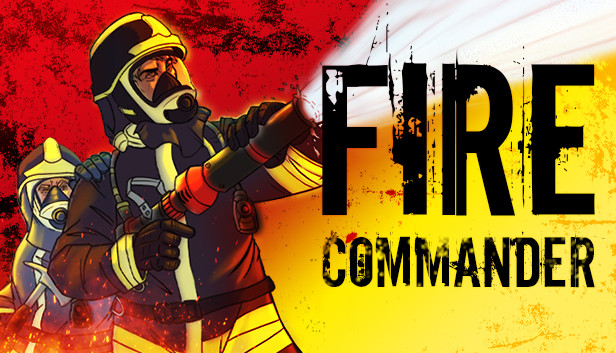 Fire Commander on Steam