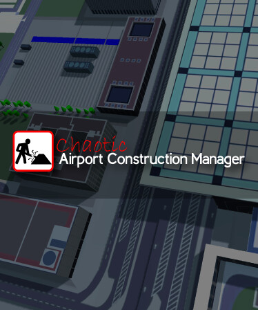 Chaotic Airport Construction Manager