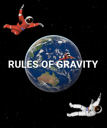 RULES OF GRAVITY