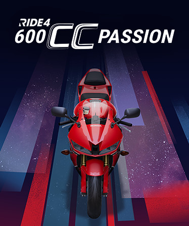 RIDE 4 - 600cc Passion