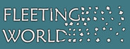 Fleeting World