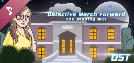 Detective March Forward - The Missing Will Soundtrack banner image