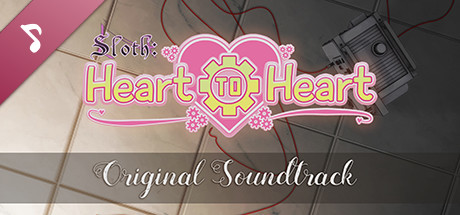 Sloth: Heart to Heart Soundtrack