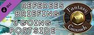 Fantasy Grounds - Referee's Briefing 3: Going Portside