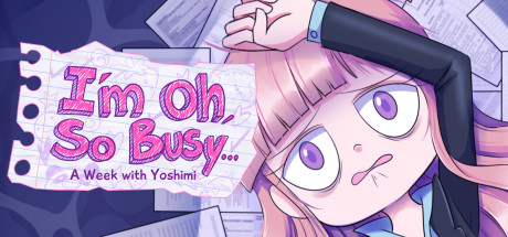 I'm Oh, So Busy...: A Week with Yoshimi Cover Image