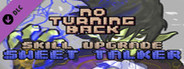 No Turning Back - Skill Upgrade - Sweet Talker