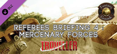 Fantasy Grounds - Referee's Briefing 4: Mercenary Forces banner image