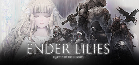 Ender Lilies Quietus Of The Knights On Steam