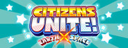 Citizens Unite!: Earth x Space
